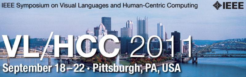 IEEE Symposium on Visual Languages and Human-Centric Computing: VL/HCC 2011 - September 18-22, Pittsburgh, Pennsylvania